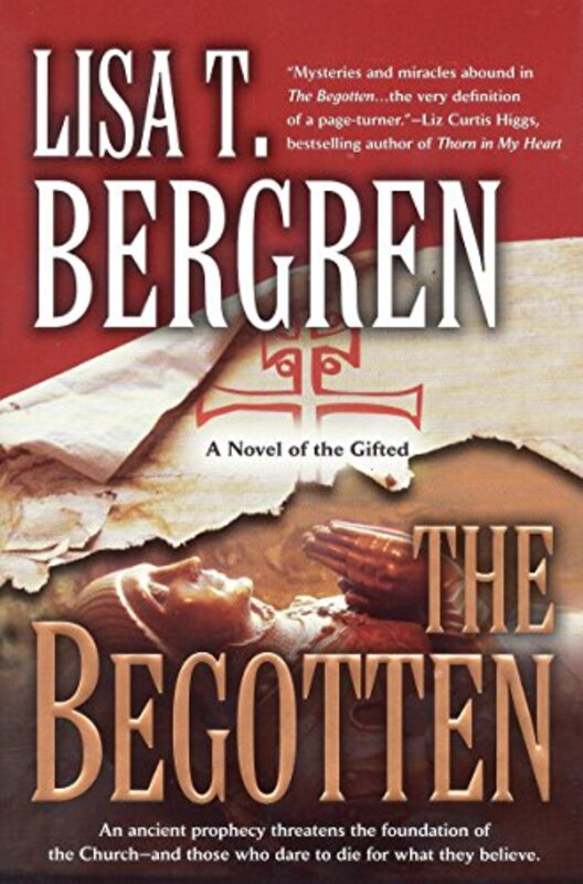 Book cover for "The Begotten" by Lisa T Bergren