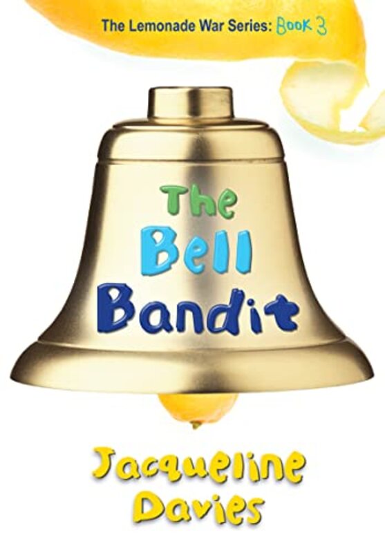 Book cover for "The Bell Bandit" by Jacqueline Davies