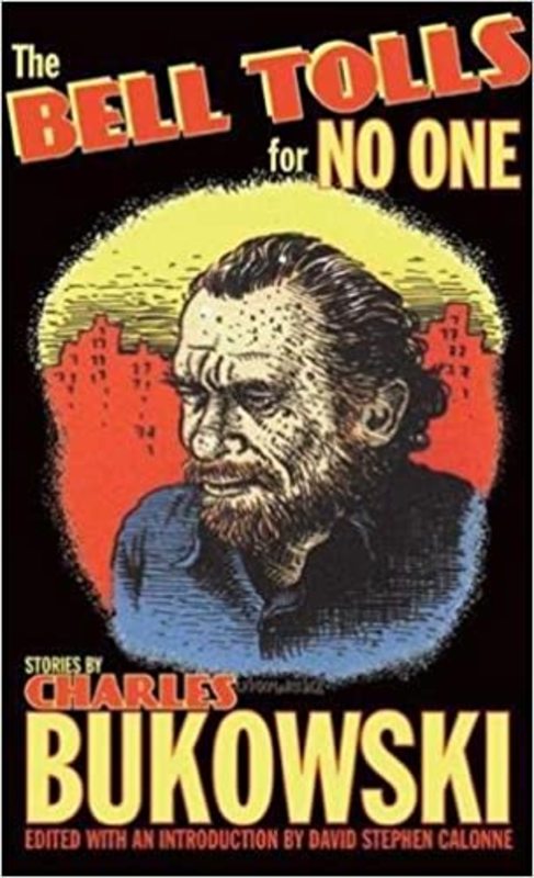 Book cover for "The Bell Tolls for No One" by Charles Bukowski