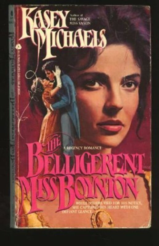 Book cover for "The Belligerent Miss Boynton" by Kasey Michaels