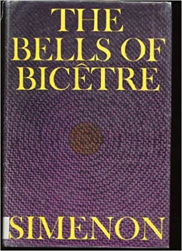 Book cover for "The Bells of Bicetre" by Georges Simenon