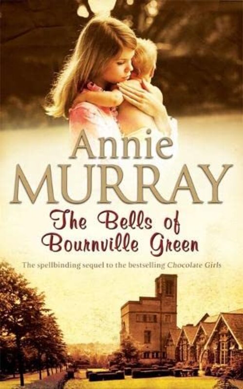 Book cover for "The Bells of Bournville Green" by Annie Murray