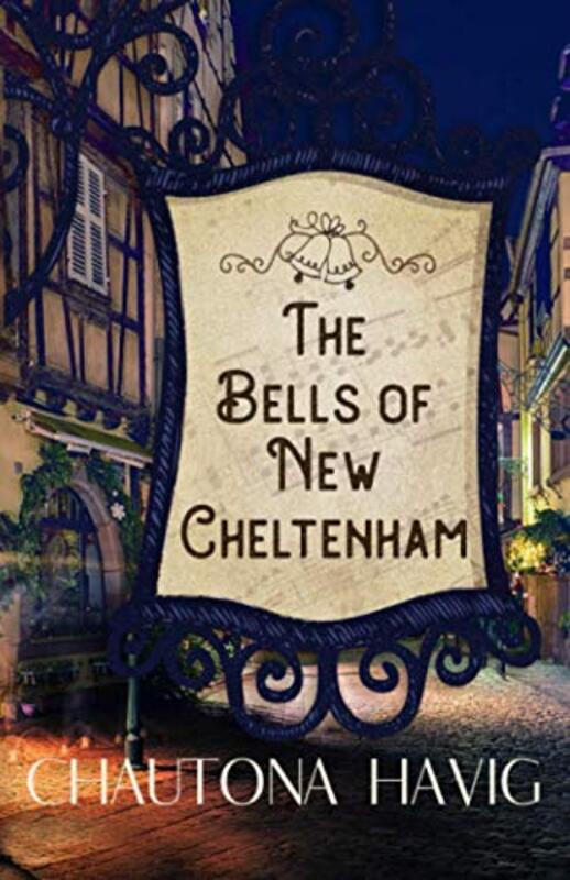 Book cover for "The Bells of New Cheltenham" by Chautona Havig