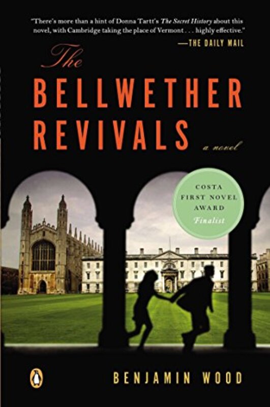 Book cover for "The Bellwether Revivals" by Benjamin Wood