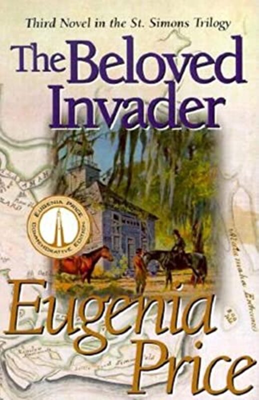 Book cover for "The Beloved Invader" by Eugenia Price
