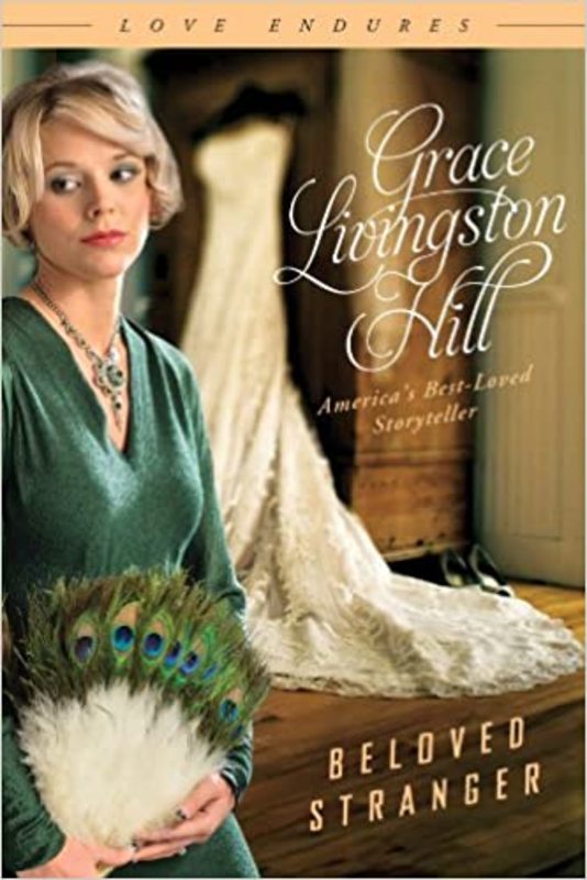 Book cover for "The Beloved Stranger" by Grace Livingston Hill