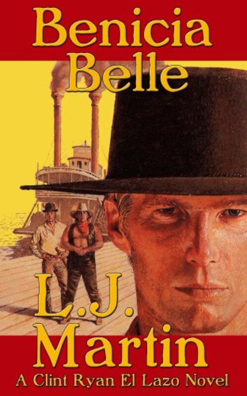 Book cover for "The Benicia Belle" by LJ Martin