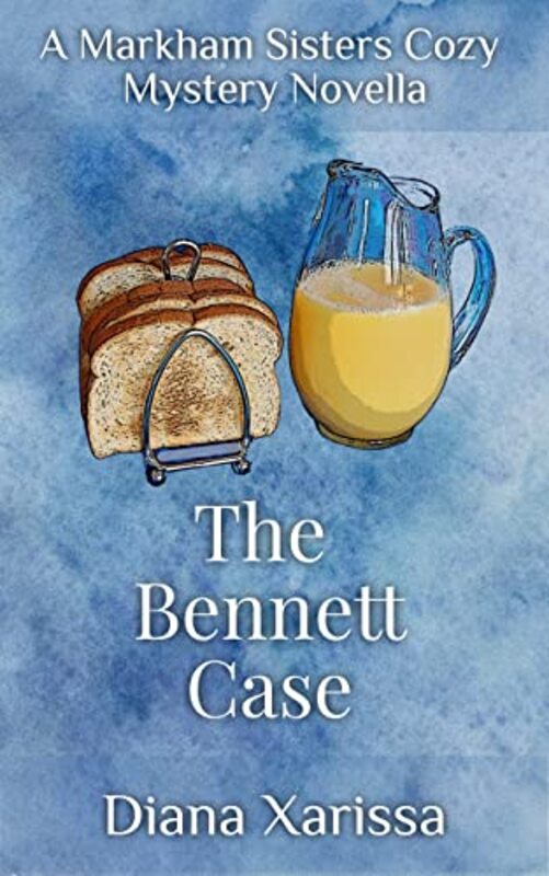 Book cover for "The Bennett Case" by Diana Xarissa