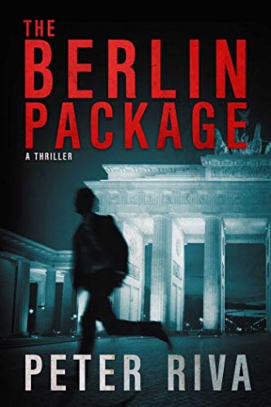 Book cover for "The Berlin Package" by Peter Riva