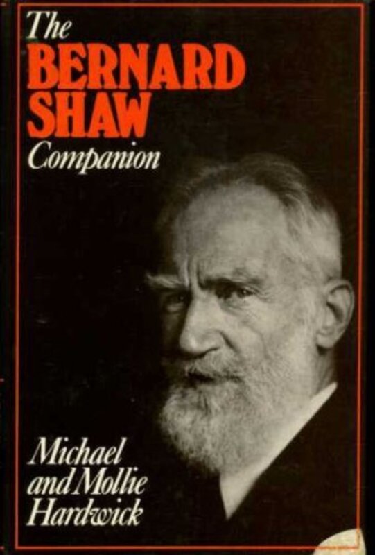 Book cover for "The Bernard Shaw Companion" by Mollie Hardwick