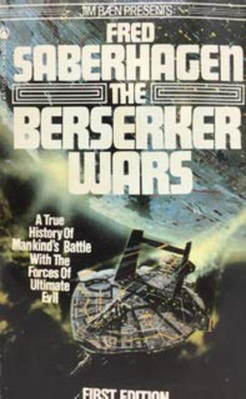 Book cover for "The Berserker Wars" by Fred Saberhagen