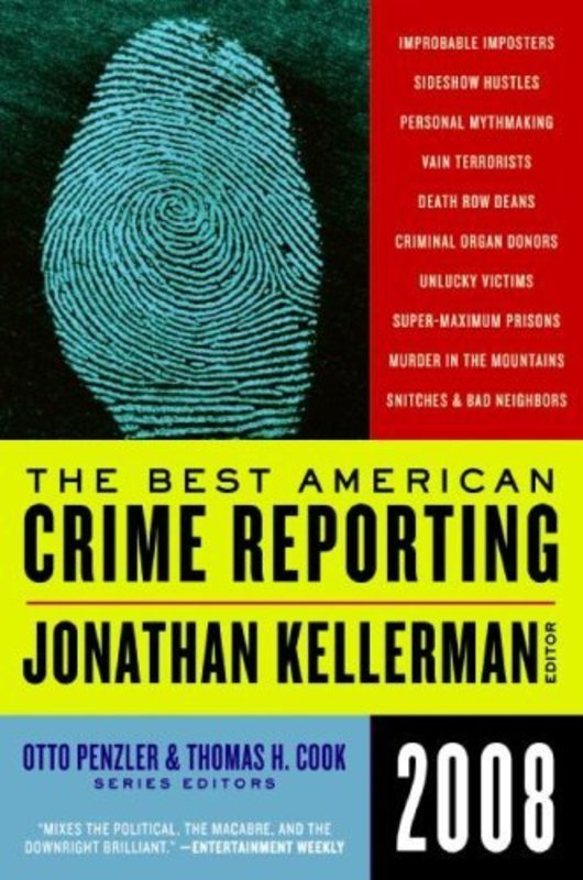 Book cover for "The Best American Crime Reporting 2008" by Jonathan Kellerman