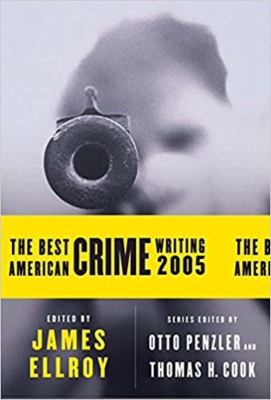 Book cover for "The Best American Crime Writing 2005" by James Ellroy