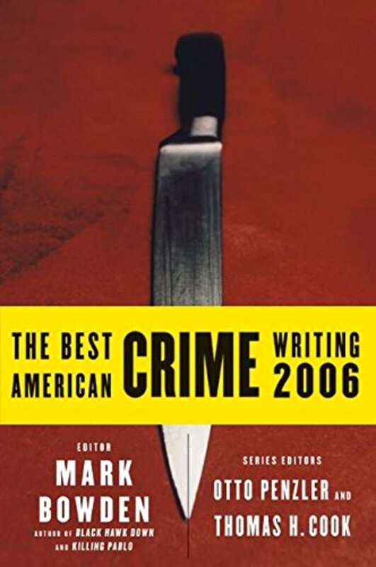 Book cover for "The Best American Crime Writing 2006" by Mark Bowden