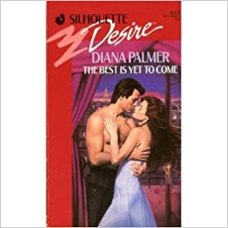 Book cover for "The Best Is Yet To Come" by Diana Palmer
