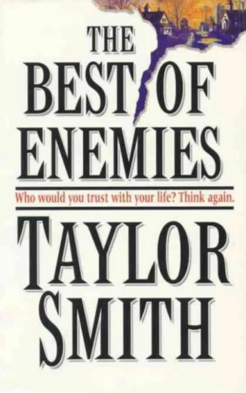 Book cover for "The Best Of Enemies" by Taylor Smith