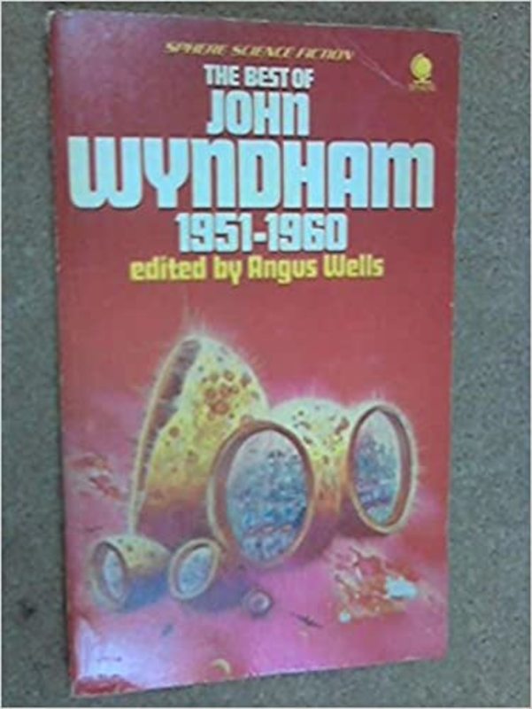 Book cover for "The Best Of John Wyndham" by John Wyndham