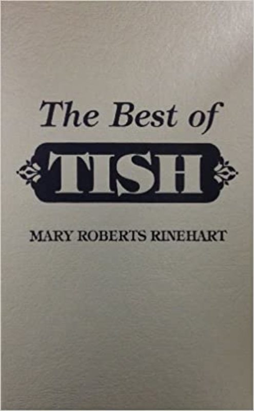 Book cover for "The Best Of Tish" by Mary Roberts Rinehart
