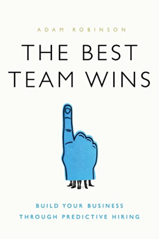 Book cover for "The Best Team Wins" by Adam Robinson