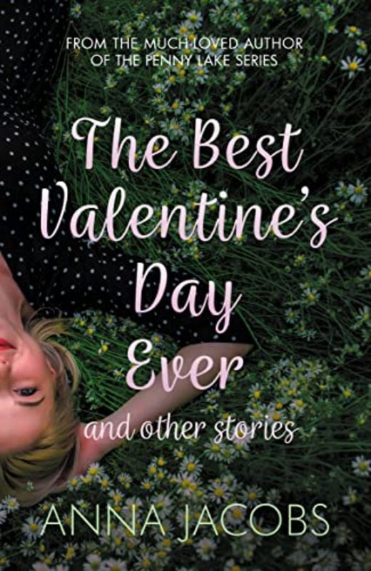 Book cover for "The Best Valentine's Day Ever and other stories" by Anna Jacobs