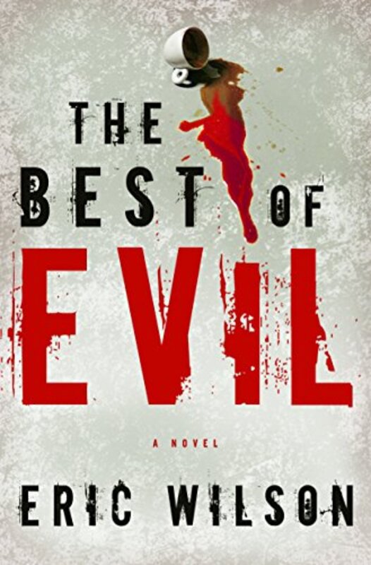 Book cover for "The Best of Evil" by Eric Wilson