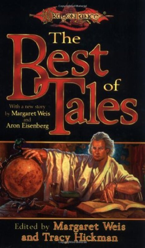 Book cover for "The Best of Tales" by Tracy Hickman