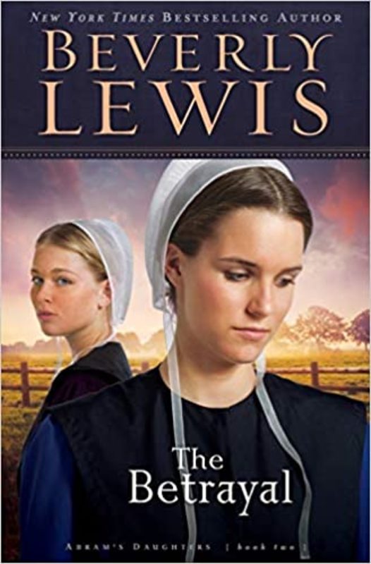 Book cover for "The Betrayal" by Beverly Lewis