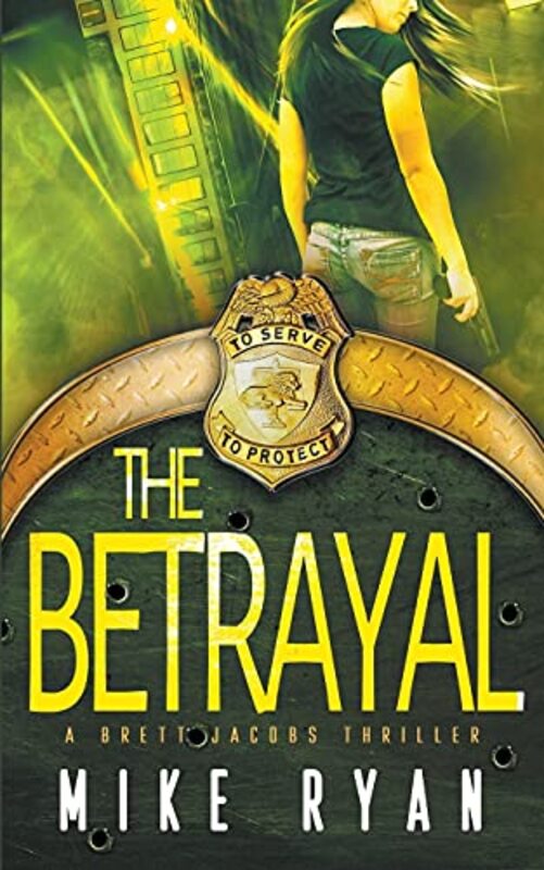 Book cover for "The Betrayal" by Mike Ryan