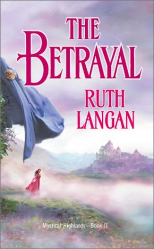 Book cover for "The Betrayal" by Ruth Langan
