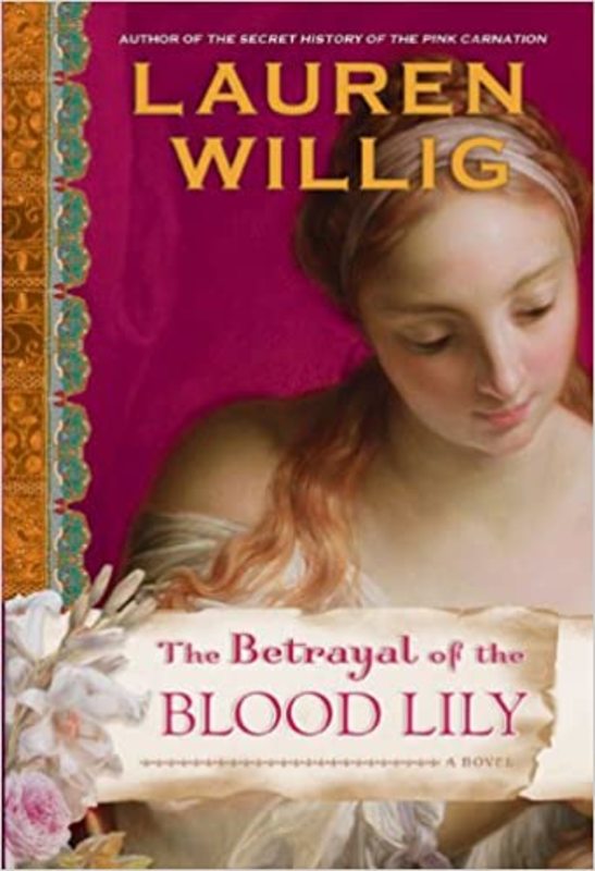 Book cover for "The Betrayal of the Blood Lily" by Lauren Willig