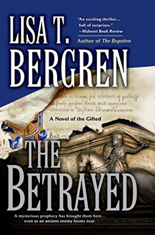 Book cover for "The Betrayed" by Lisa T Bergren