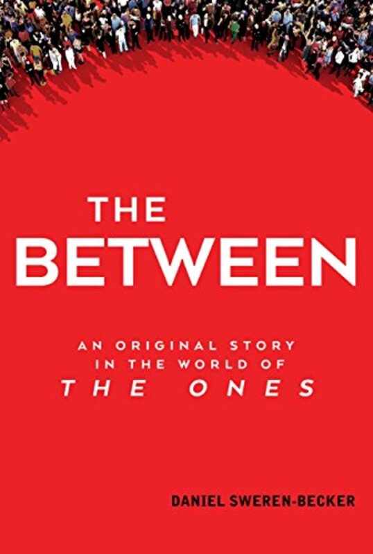 Book cover for "The Between" by Daniel Sweren Becker