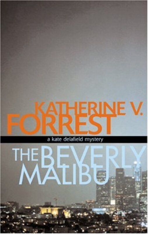 Book cover for "The Beverly Malibu" by Katherine V Forrest