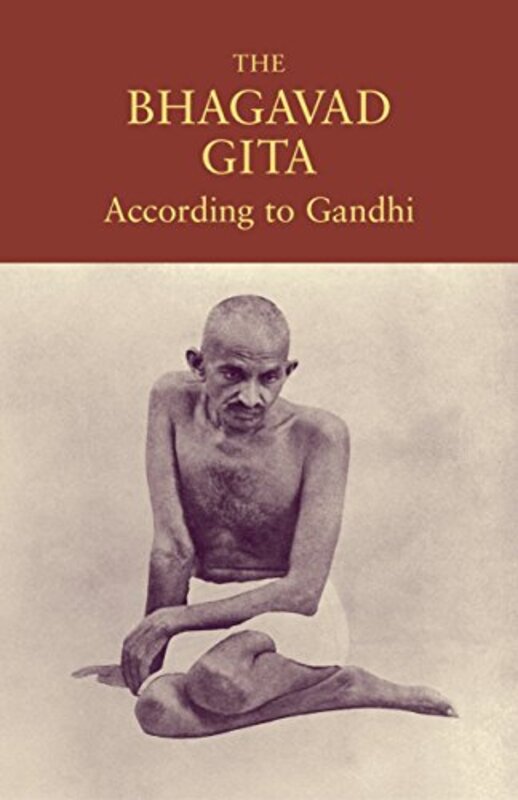Book cover for "The Bhagavad Gita According to Gandhi"