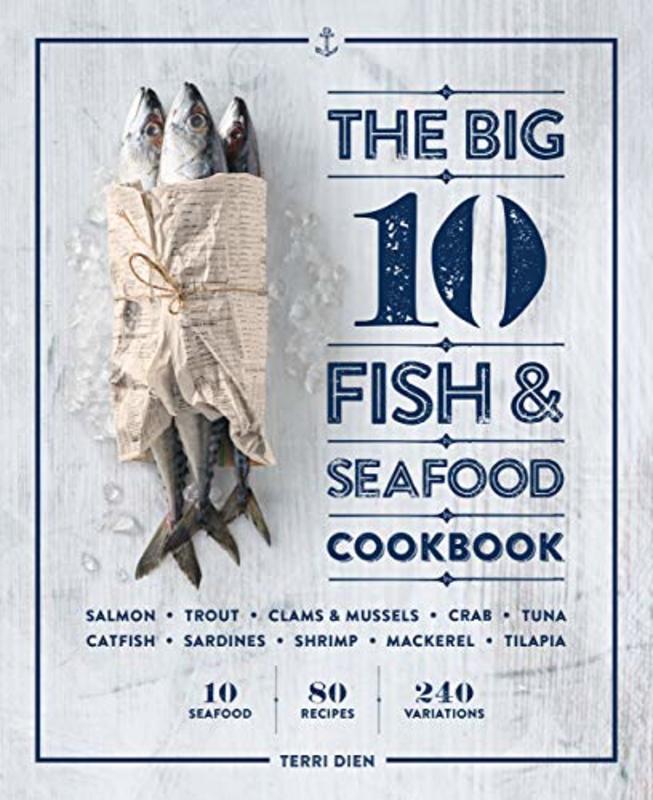 Book cover for "The Big 10 Fish & Seafood Cookbook" by Terri Dien