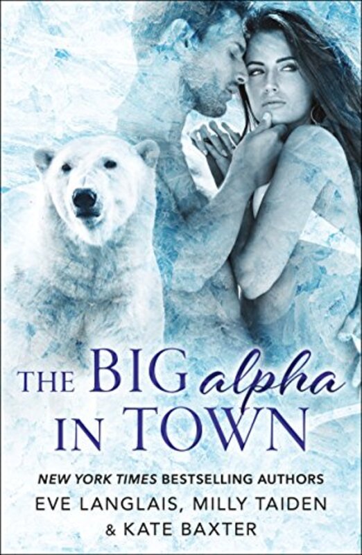 Book cover for "The Big Alpha in Town" by Eve Langlais