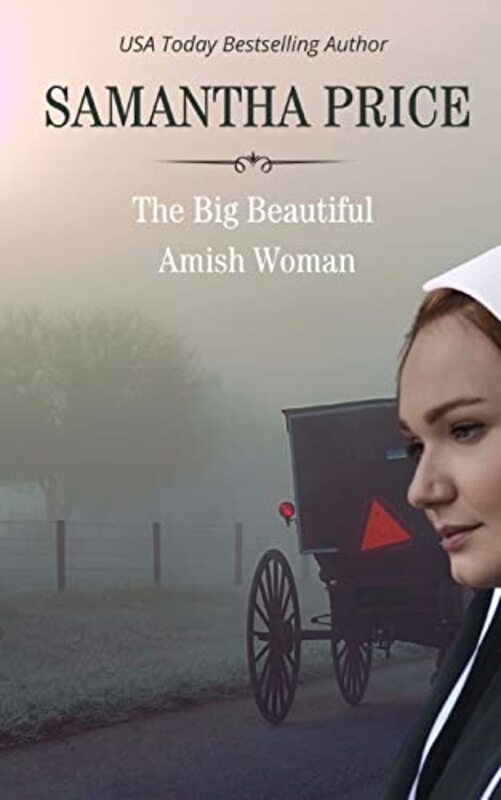 Book cover for "The Big Beautiful Amish Woman" by Samantha Price