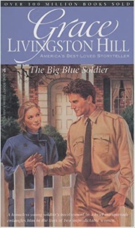 Book cover for "The Big Blue Soldier" by Grace Livingston Hill