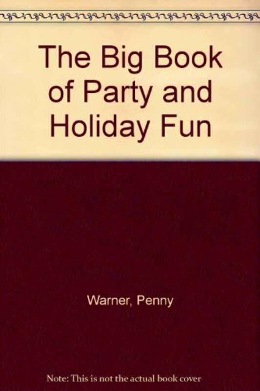 Book cover for "The Big Book of Party and Holiday Fun" by Penny Warner