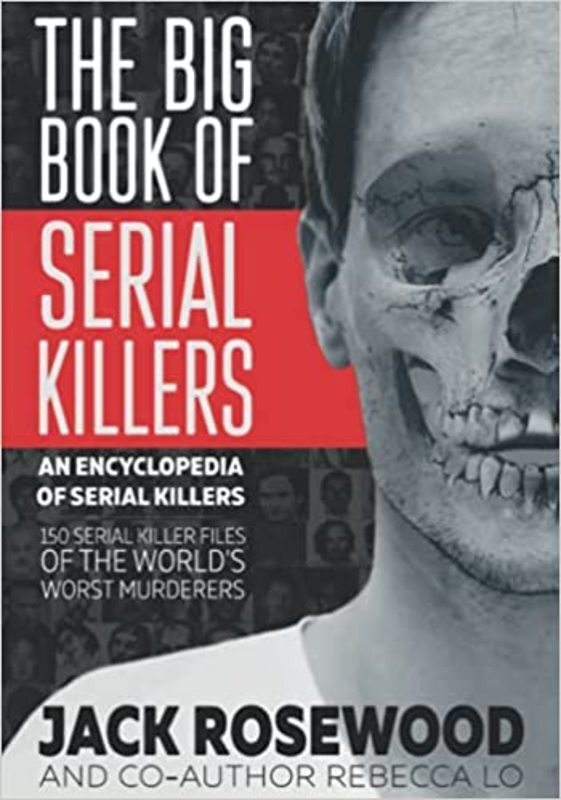 Book cover for "The Big Book of Serial Killers" by Jack Rosewood