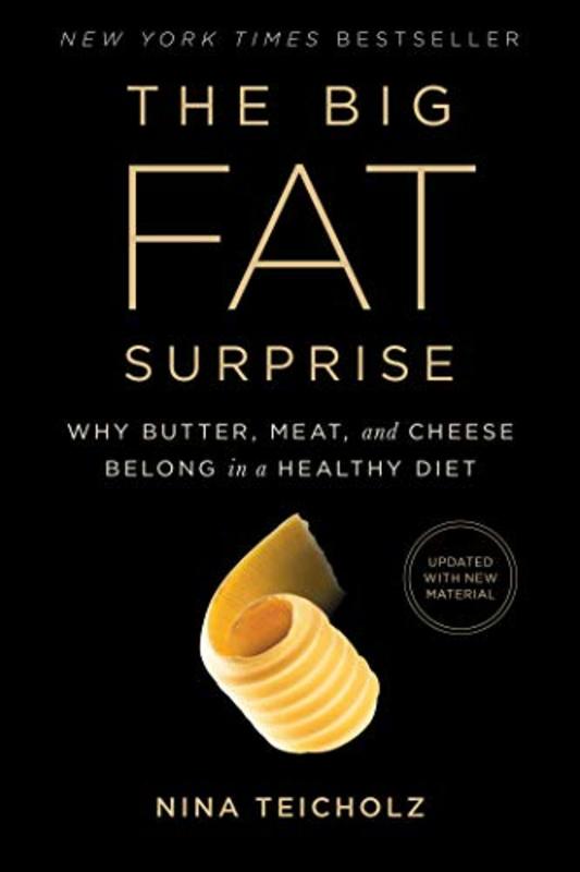 Book cover for "The Big Fat Surprise" by Nina Teicholz