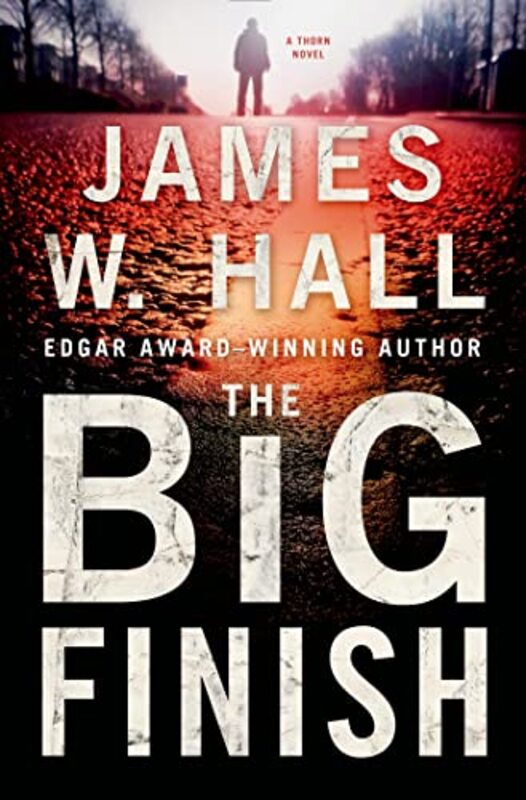 Book cover for "The Big Finish" by James W Hall