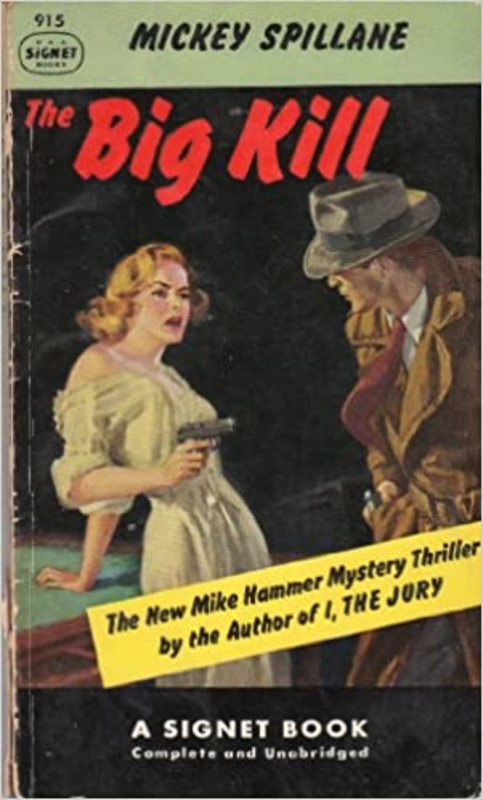 Book cover for "The Big Kill" by Mickey Spillane