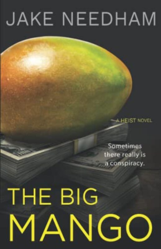 Book cover for "The Big Mango" by Jake Needham