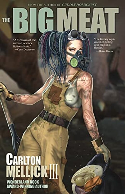 Book cover for "The Big Meat" by Carlton Mellick III