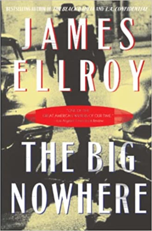Book cover for "The Big Nowhere" by James Ellroy