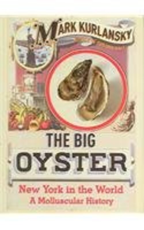 Book cover for "The Big Oyster" by Mark Kurlansky