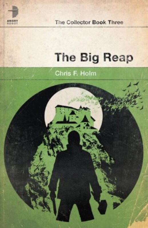 Book cover for "The Big Reap" by Chris Holm