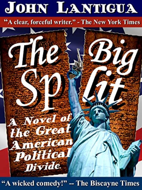 Book cover for "The Big Split of the Near Future" by John Lantigua