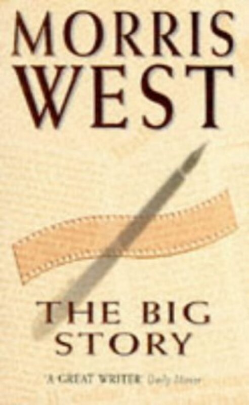 Book cover for "The Big Story / The Crooked Road" by Morris West
